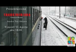Presentazione di "Transiberiana" di Vittorio Russo, edito da Sandro Teti Editore, del 13/04/ 2018.