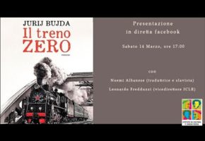 Presentazione, "Il treno zero" di Jurij Bujda. A cura della slavista Noemi Albanese