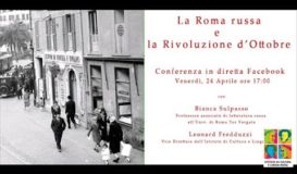 La Roma russa e la Rivoluzione d\'Ottobre. Conferenza online a cura di Bianca Sulpasso